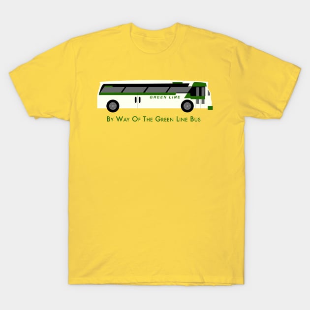By Way of the Green Line Bus T-Shirt by sadsquatch